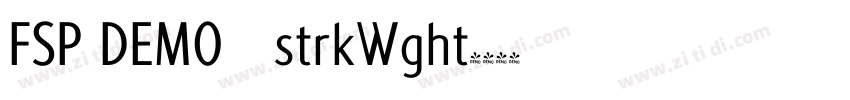 FSP DEMO   strkWght字体转换